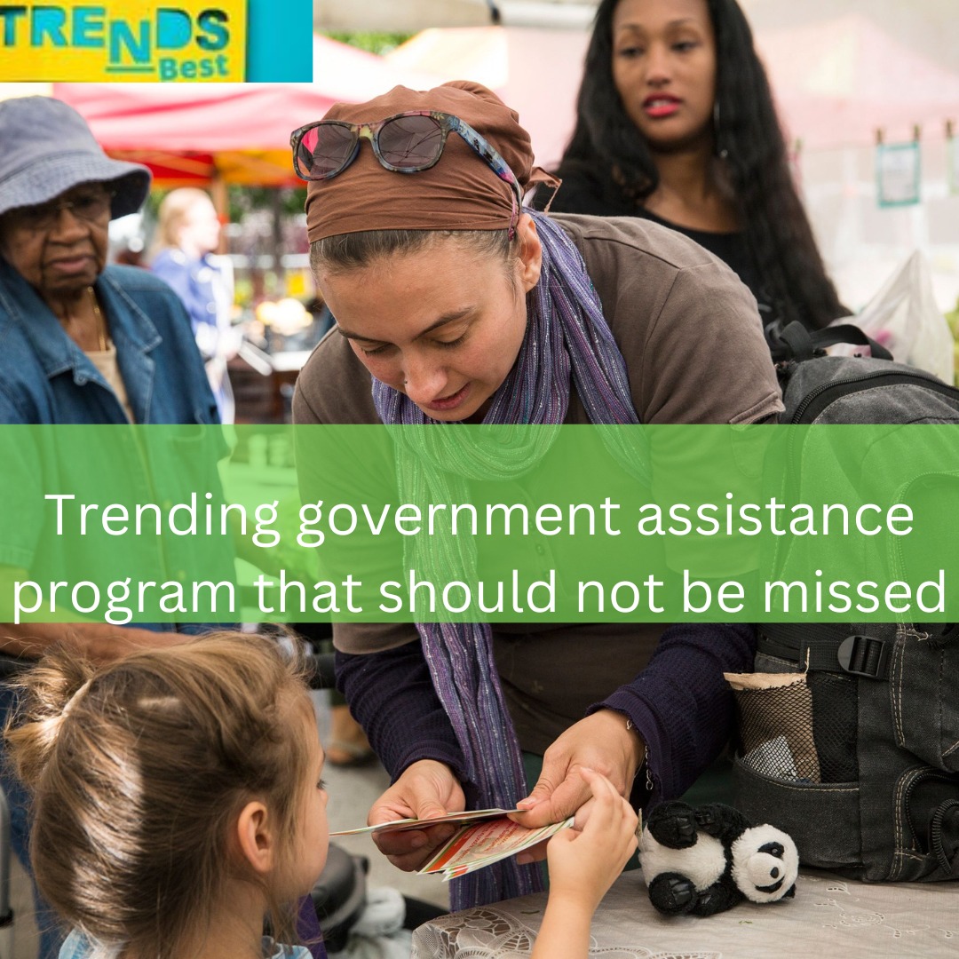 Trending government assistance program that should not be missed