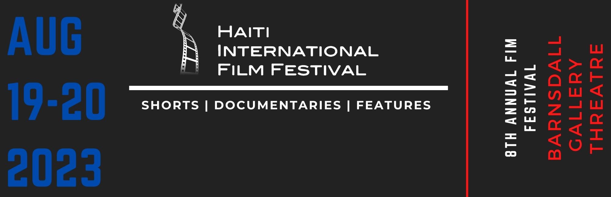 The 7th Annual Haiti International Film Festival Announce the 2022