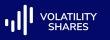 Volatility Shares Announces ETF Reverse Share Split