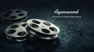 Ayerswood Presents Emerging Filmmakers features films from new filmmakers, including film students that would like their films shown worldwide on a TV channel