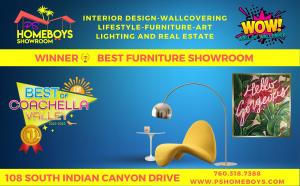 PS HomeBoys, design showroom was recently voted Best Retailer in Coachella Valley