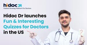 Hidoc Dr launches Quizzes for Doctors in the US