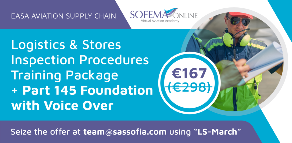Logistics & Stores Inspection Package and EASA Part 145 Foundation ...