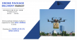 Drone Package Delivery Market Forecast (2022–2031) : 43.3% CAGR to Propel Market Beyond $32 Billion