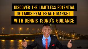 DENNIS ISONG - REALTOR IN LAGOS