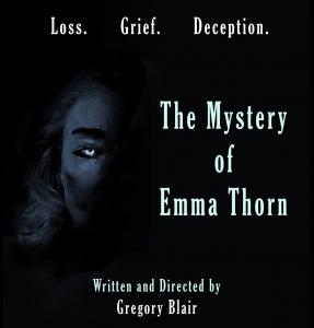Cameras Set to Roll on Gregory Blair’s “The Mystery of Emma Thorn” This Month!