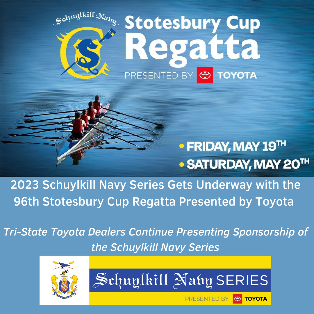 2023 Schuylkill Navy Series Gets Underway with the 96th Stotesbury Cup