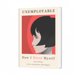 "Unemployable: How I Hired Myself" Book Cover