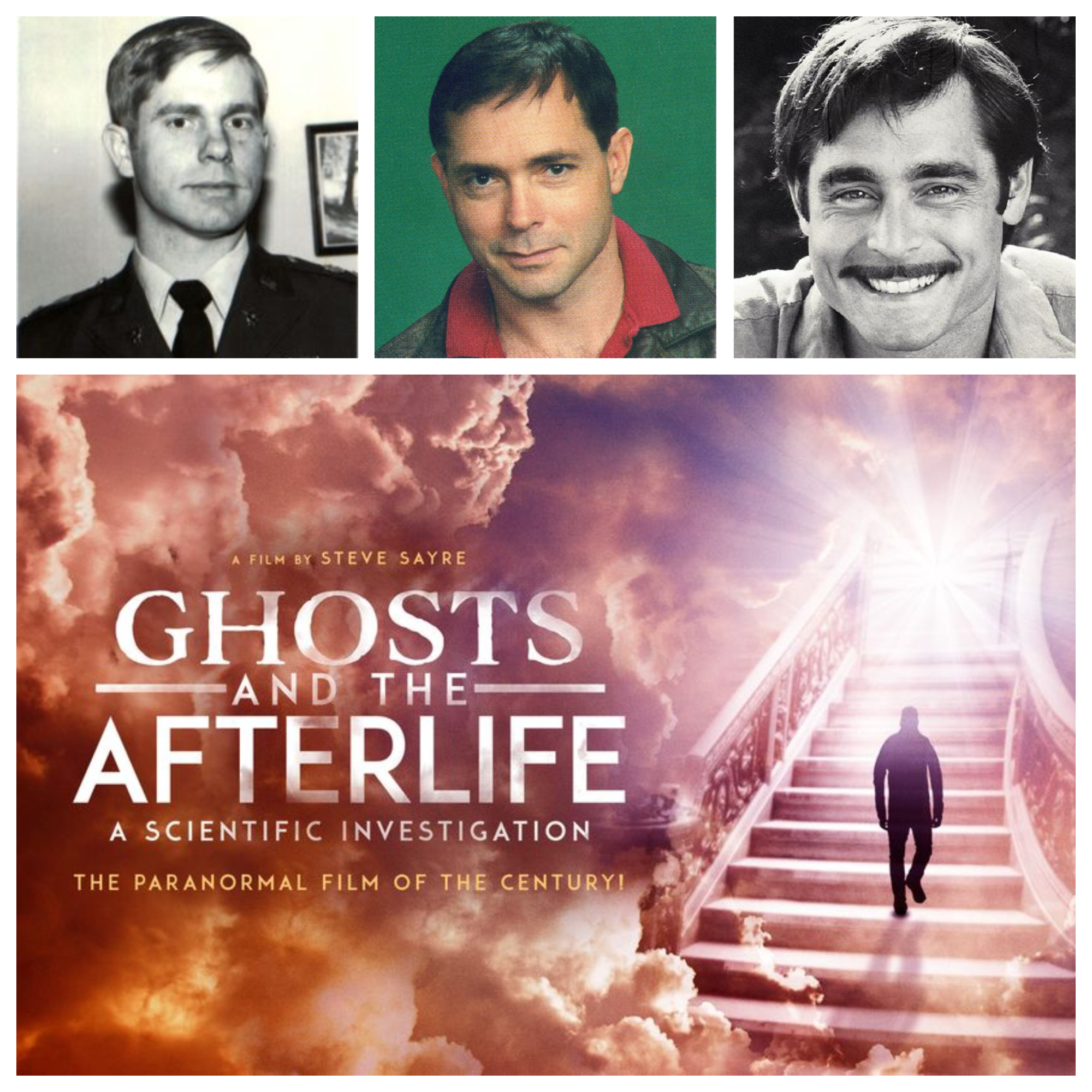 Steve Sayre, former Top-Secret U.S. Army Intelligence Operative, Directs  new Hit Docufilm “Ghosts and the Afterlife”