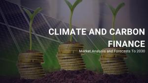 Climate And Carbon Finance Market