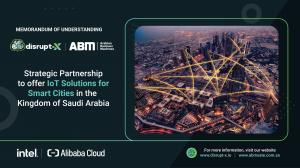 Disrupt-X and ABM Strategic Partnership for IoT Solutions in Smart Cities, Kingdom of Saudi Arabia