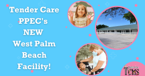 Tender Care PPEC's  NEW  West Palm Beach Facility!