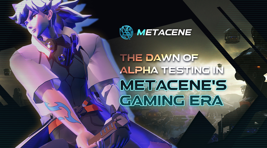 MetaCene is set for for Alpha Test Launch on July 31st