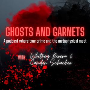 Ghosts and Garnets