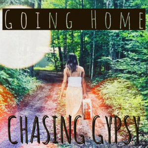 Going Home by Chasing Gypsy