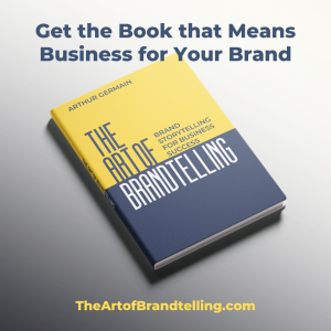 The Art of Brandtelling: Brand Storytelling for Business Success