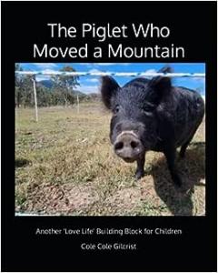 Eve the piglet in the book The Piglet Who Moved a Mountain, the power of belief at work