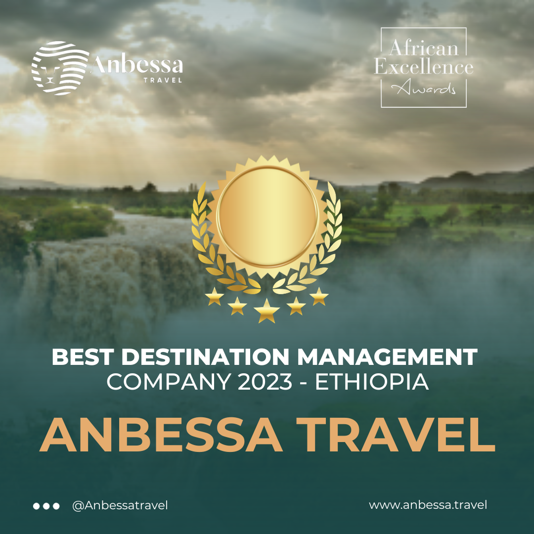 Celebrating Excellence Anbessa Travel Named Best Destination Management Company 2023 in