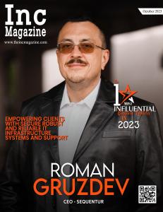 2023 10 19 Inc Magazine Cover Story Header Showing Sequentur CEO Roman Grudev