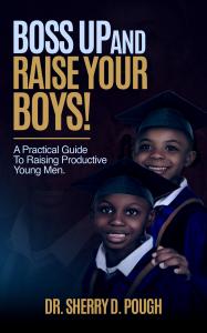 19526844 boss up and raise your boys by