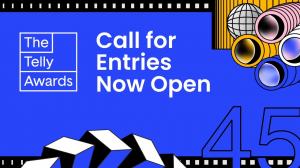 The 45th Annual Telly Awards Announces Call for Entries Under New “Beyond The Frame” Theme