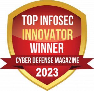 Cyber Defense Magazine Top InfoSec Innovator Award Winner 2023 - Cydome