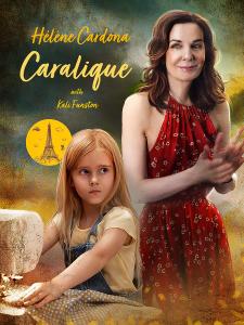Promotional poster image for feature film CARALIQUE starring Helene Cardona