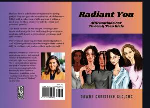 Radiant You: Affirmations For Tween and Teen Girls