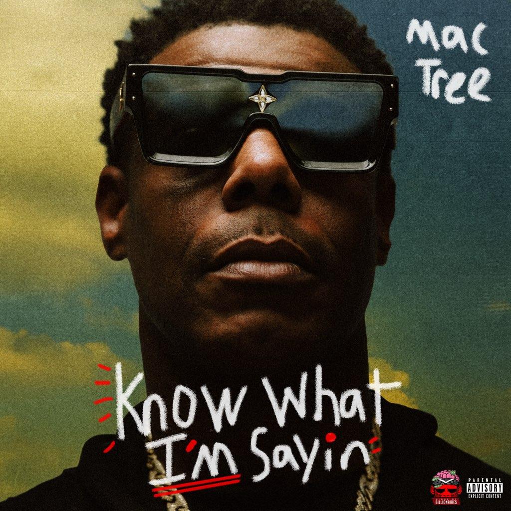 Mississippi Rapper, Mac Tree to Release “Know What I'm Sayin” on