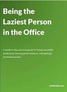 Being the Laziest Person in the Office cover
