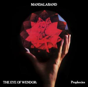 Mandalaband - The Eye of Wendor: Prophecies Cover