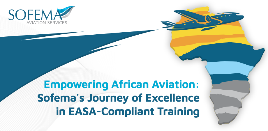 Sofema Aviation Services (SAS) Is Leading The Way In EASA-compliant ...