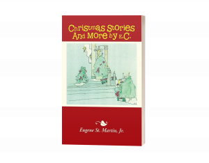 Christmas Stories And More by E.C.