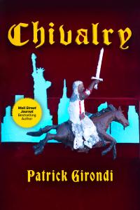 Chivalry by Patrick Girondi; Cover art by Megan Euker