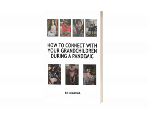How to Connect with Your Grandchildren During a Pandemic