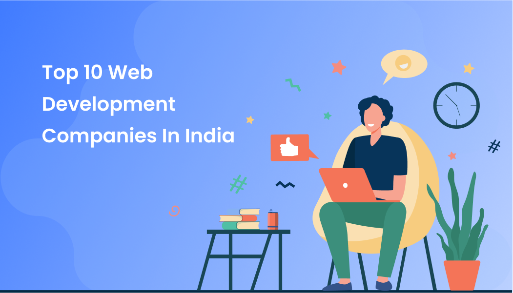 Top 10 Web Development Companies In India 2024 Insights By ESparkBiz   20123362 Top 10 Web Development Companie 1051x601 