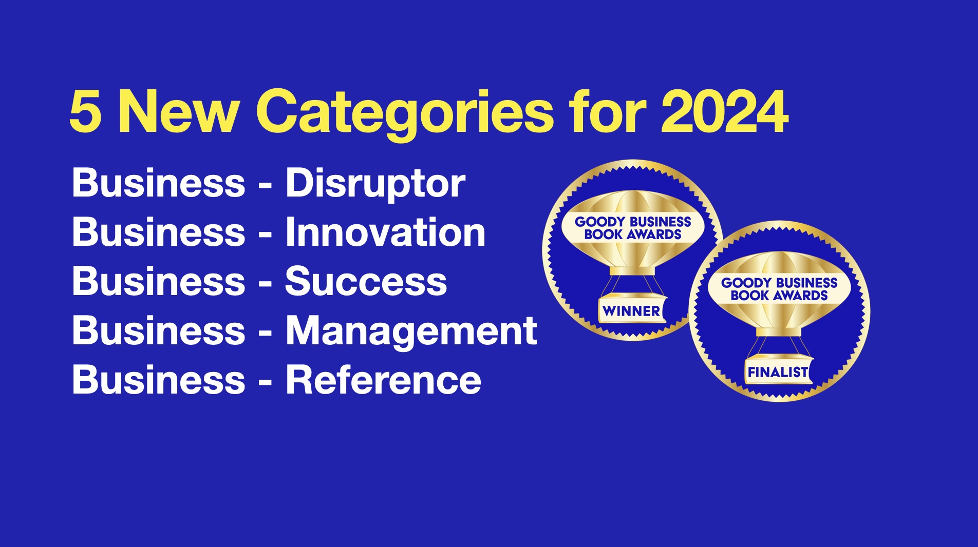 2024 Goody Business Book Awards Nominations Now Open to Honor 100% Social  Impact Authors with 5 New Categories