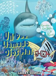 Un Pez Llamado Malos Ojos (Spanish)