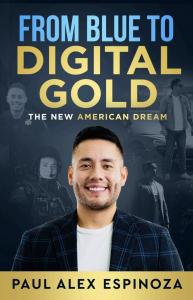 From Blue to Digital Gold: The New American Dream