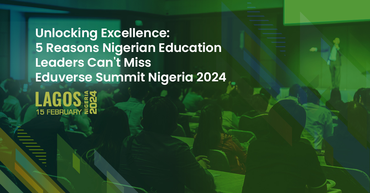 Unlocking Excellence 5 Reasons Nigerian Education Leaders Can't Miss