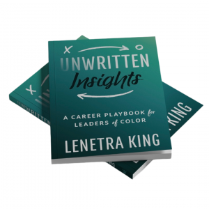 "Unwritten Insights: A Career Playbook for Leaders of Color"