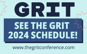 See the GRIT 2024 Schedule Graphic