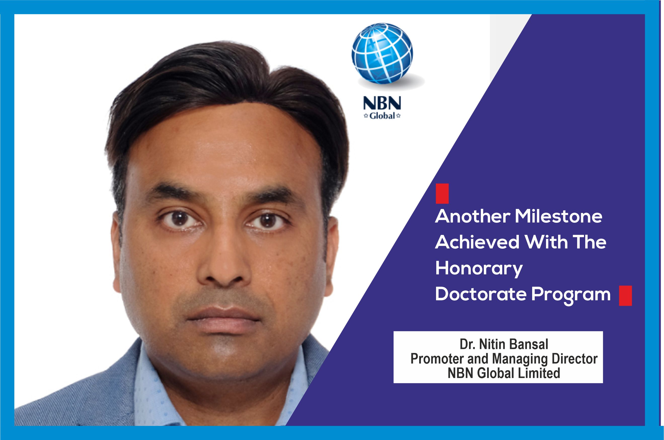 Dr.Nitin Bansal Of NBN Global Limited Accorded Honorary Doctorate In ...