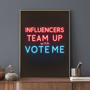 A sleek poster featuring neon lights spelling out 'INFLUENCERS TEAM UP with VOTEME' against a dark background.