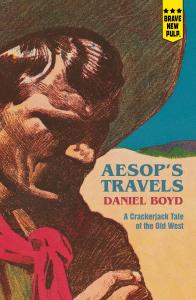 AESOP'S TRAVELS Book Cover: Cowboy wearing dark hat, red scarf, and a downturned thoughtful expression preparing to ride out on a journey of murder and revenge