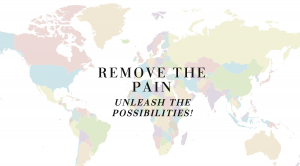 Remove the Pain - Unleash the Possibilities!