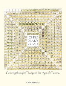 I Ching Diary:: Growing Through Change in the Age of Corona
