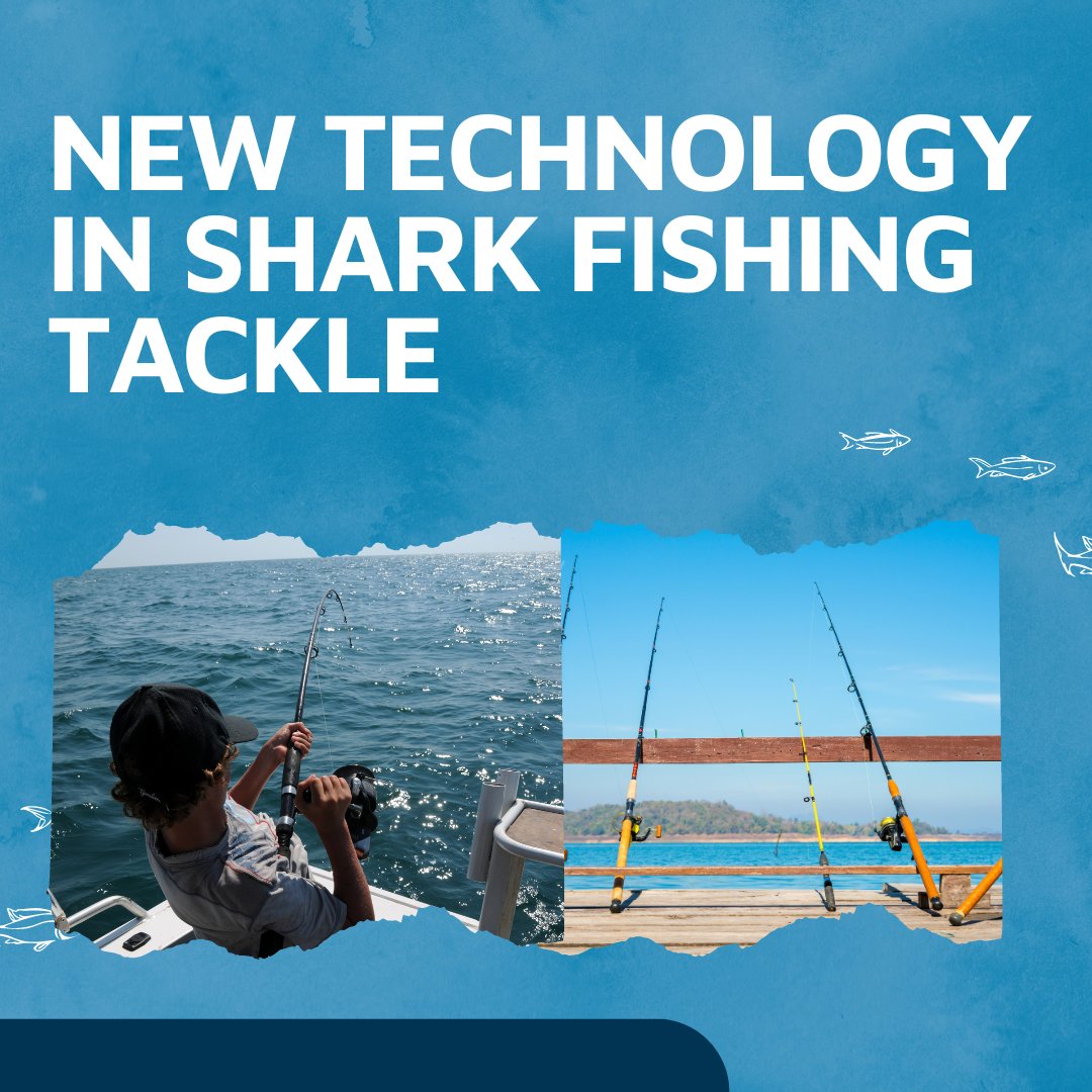 New Technology in Shark Fishing Tackle & Shark Fishing Drones