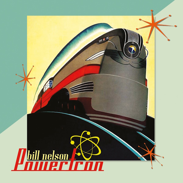 Be-Bop Deluxe Legend Bill Nelson's Unreleased Album “Powertron 