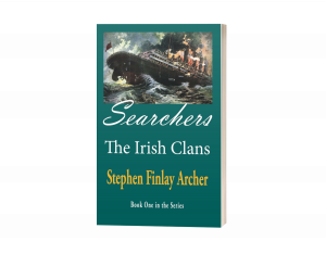 Searchers: The Irish Clans, Book One of Four